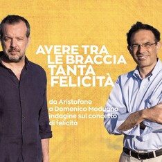 "Avere tra le braccia tanta felicità. Da Aristofane a Domenico Modugno" Indagine sul Concetto di Felicità