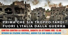 PRIMA CHE SIA TROPPO TARDI. FUORI L'ITALIA DALLA GUERRA  Corteo a Milano