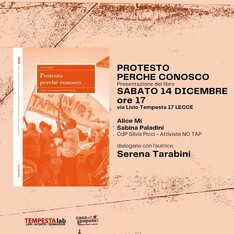 Protesto perché conosco. Libro di Serena Tarabini sulla resistenza del movimento No Tap in Salento.