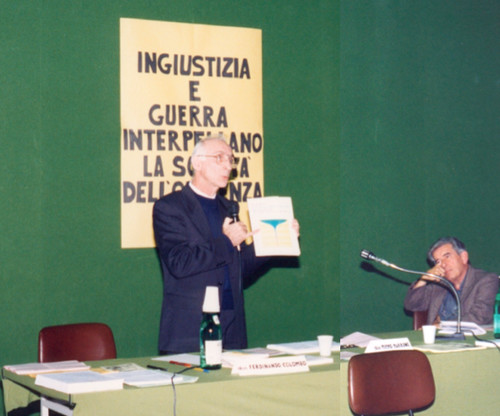 Conferenza: "Ingiustizia e guerra interpellano la società dell'opulenza" Intervengono: don Ferdinando Colombo (VIS), Cesare Frassineti (economista)