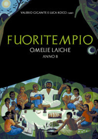 Fuoritempio. Omelie laiche (anno B)