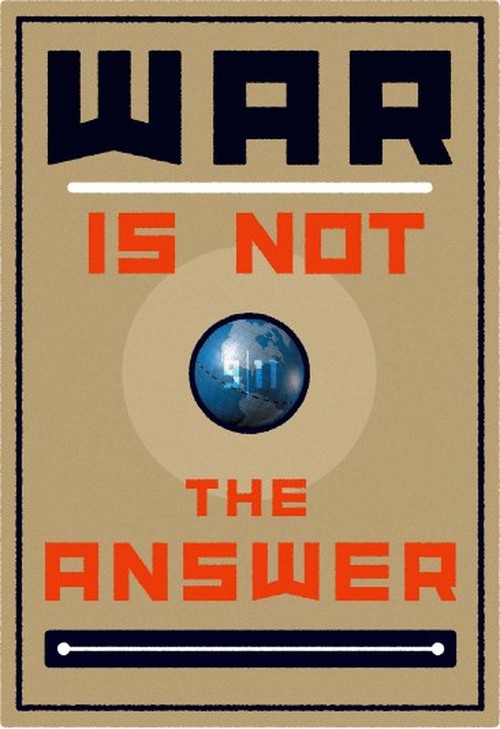 War is not the answer http://www.stevenlyons.com/