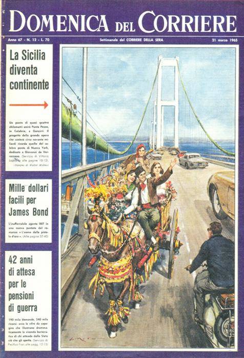 Il Ponte sullo Stretto, in una delle tante raffigurazioni storiche, questa volta ad opera della Domenica del Corriere, 1965