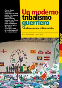 Un moderno tribalismo guerriero