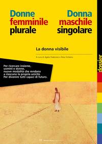 Donne femminile plurale.
Donna maschile singolare