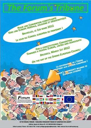 1 March 2012 in Brussels to launch a process of dialogue and consultation with a view to convening a CONSTITUTIONAL CONVENTION!
