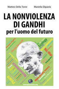 La nonviolenza di Gandhi per l’uomo del futuro (eBook)