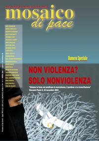 Farsi eco della profezia della nonviolenza...
