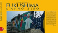 Presentazione del libro di Naomi Toyoda
FUKUSHIMA: L'ANNO ZERO