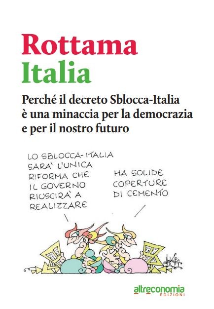 "Rottama Italia", l'instant book edito da "Altreconomia" liberamente scaricabile on line 