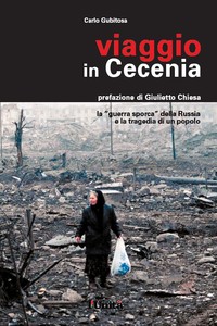 "Viaggio in Cecenia", un libro/reportage contro i crimini di guerra