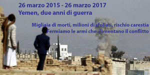 Rete Italiana per il Disarmo - Yemen guerra 2 anni