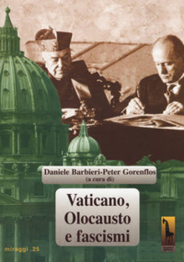 Vaticano, Olocausto, fascismi