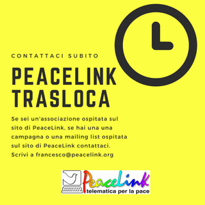 In questi giorni PeaceLink sta cambiando struttura tecnica. Le associazioni, le mailing list e le campagne ospitate nel sito vengono traslocate su un server virtuale. 