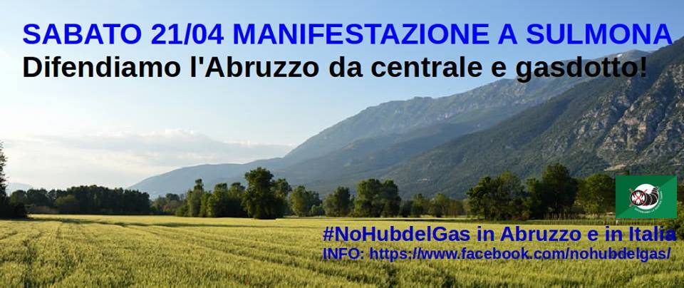 21 Aprile 2018 - Manifestazione a Sulmona, difendiamo l'Abruzzo da centrale e gasdotto