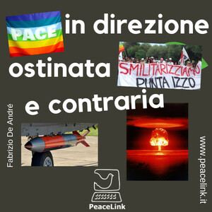 In direzione ostinata e contraria, usando le parole di De André, per un mondo libero dalle armi nucleari, ispirato ai valori di pace della Carta dell'ONU, radicato nella memoria di chi si è battuto contro le guerre. Per formare cittadini di pace e di legalità che costruiscano un futuro di giustizia, di dialogo e di tolleranza.