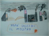 Papà uccidi ilmostro  disegno di Federico un bambino di Taranto morto di tumore