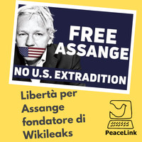 Libertà per Julian Assange, fondatore di Wikileaks