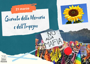 PeaceLink aderisce alla Giornata della Memoria e dell'Impegno del 21 marzo indetta da Libera. Quest'anno, con l'emergenza del coronavirus, non sarà possibile alcuna manifestazione. Libera tuttavia invita a fotografare un fiore per ricordare le tante vittime, condividendo sui social le foto.