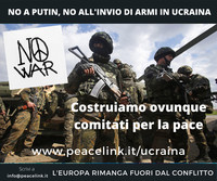 Ucraina: no alla fase due che vede il coinvolgimento militare dell'Europa