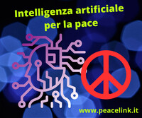 Dalla telematica per la pace all'intelligenza artificiale per la pace