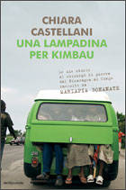 Il libro di Chiara Castellani "Una lampadina per Kimbau" (Mondadori)