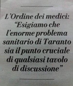 L'Ordine dei Medici di Taranto: "Esigiamo che l'enorme problema sanitario di Taranto sia il punto cruciale di ogni tavolo di discussione."