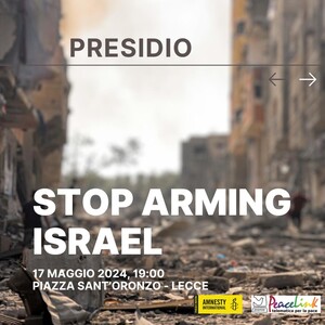 Stop arming Israel, presidio a Lecce promosso da Amnesty International e PeaceLink