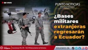 Ecuador: tornano le basi militari