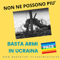 Armi all'Ucraina: lettera di un pacifista ai deputati