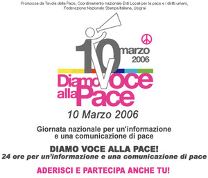 10 marzo 2006 - Diamo voce alla pace - 24 ore per un'informazione e comunicazione di pace