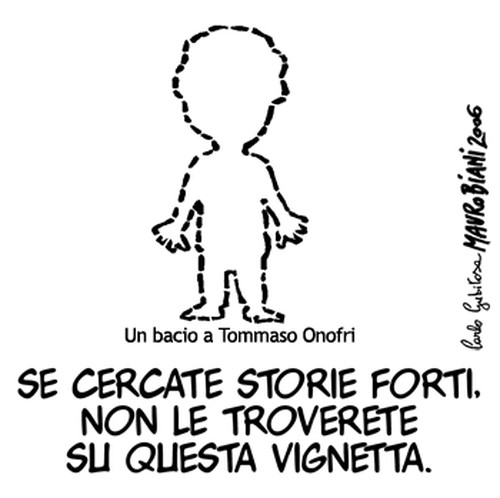 Tommaso Onofri. Vignetta di Mauro Biani http://www.maurobiani.splinder.com/
