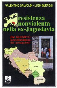 Salvoldi-Giergji  - "Resistenza non violenta nella ex Jugoslavia... " EMI 1993  