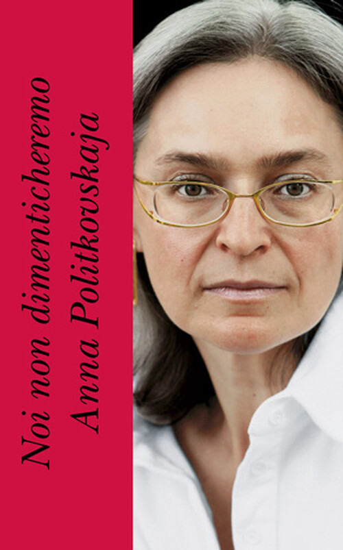 Una cartolina per non dimenticare Anna Politkovskaja